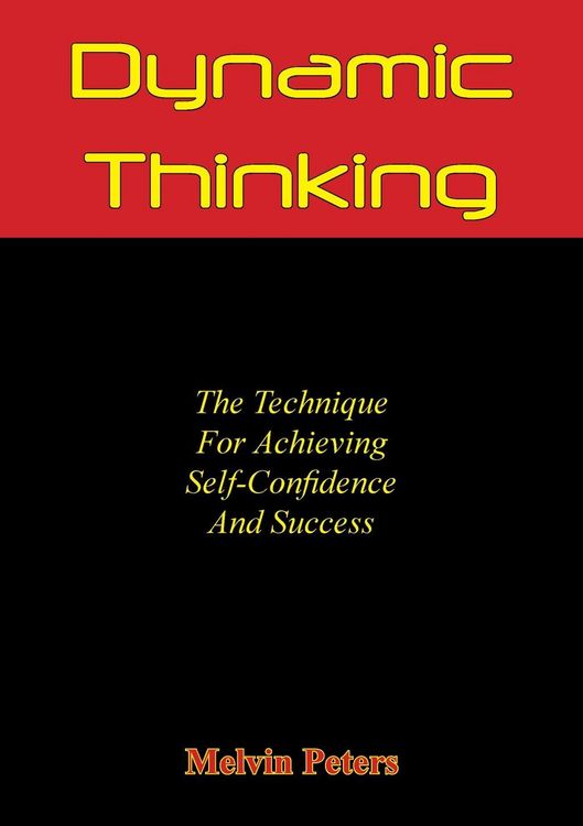 Produktbild: Dynamic Thinking: The Technique For Achieving Self-Confidence And Success