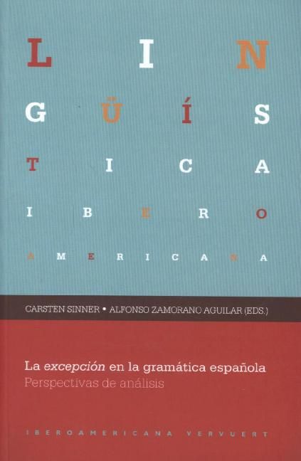 Produktbild: Excepci&oacute;n en la gram&aacute;tica espa&ntilde;ola. Perspectivas de