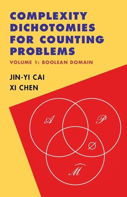 Produktbild: Complexity Dichotomies for Counting Problems: Volume 1, Boolean Domain