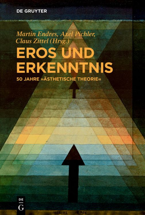 Produktbild: Eros und Erkenntnis &ndash; 50 Jahre &bdquo;&Auml;sthetische Theorie&ldquo;