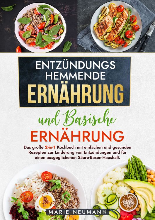 Produktbild: Entz&uuml;ndungshemmende Ern&auml;hrung und Basische Ern&auml;hrung