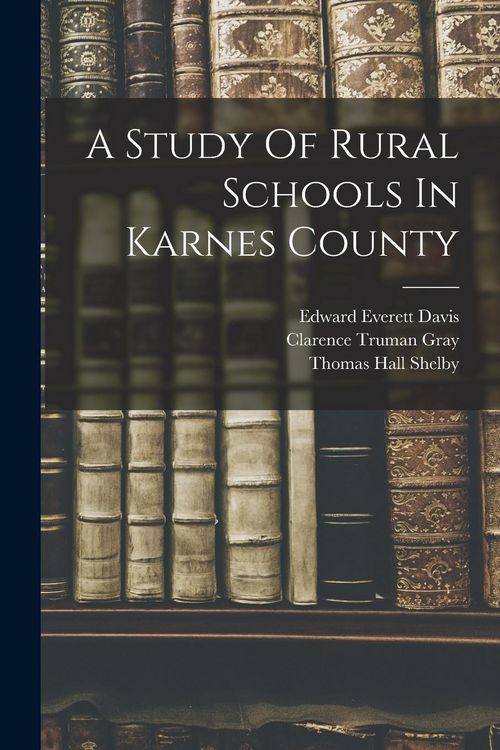 Produktbild: A Study Of Rural Schools In Karnes County