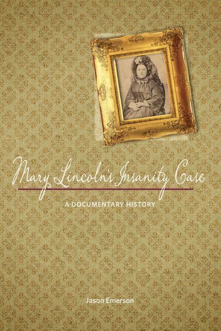Produktbild: Mary Lincoln's Insanity Case