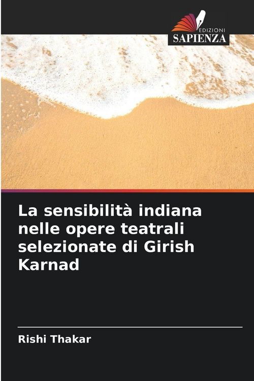 Produktbild: La sensibilit&agrave; indiana nelle opere teatrali selezionate di Girish Karnad