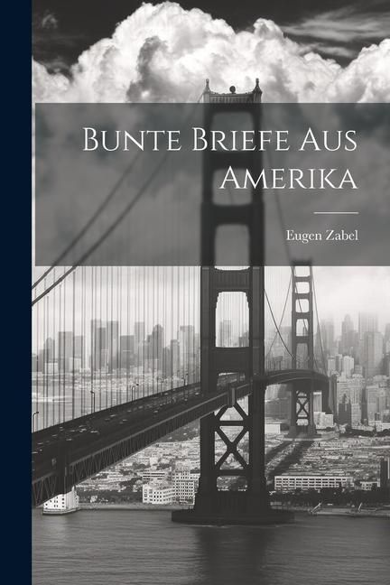Produktbild: Bunte Briefe aus Amerika