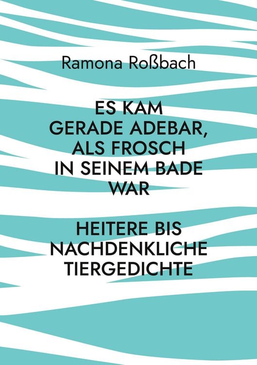 Produktbild: Es kam gerade Adebar, als Frosch in seinem Bade war
