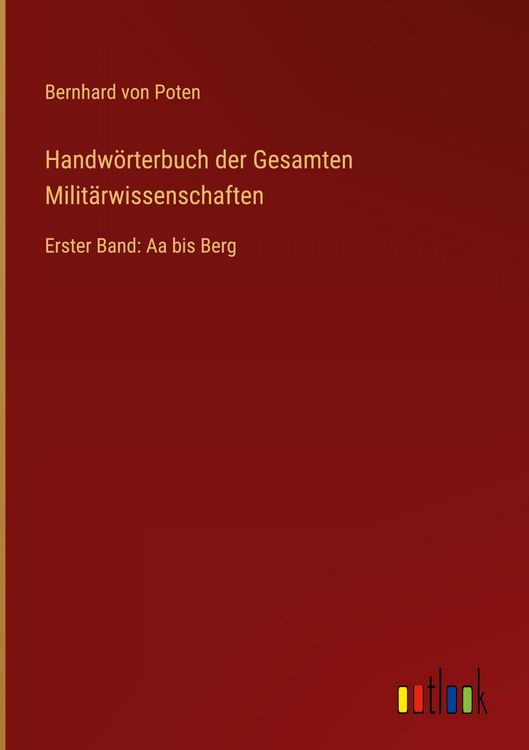 Produktbild: Handw&ouml;rterbuch der Gesamten Milit&auml;rwissenschaften