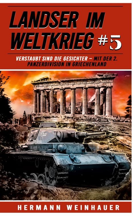 Produktbild: Landser im Weltkrieg 5: Verstaubt sind die Gesichter