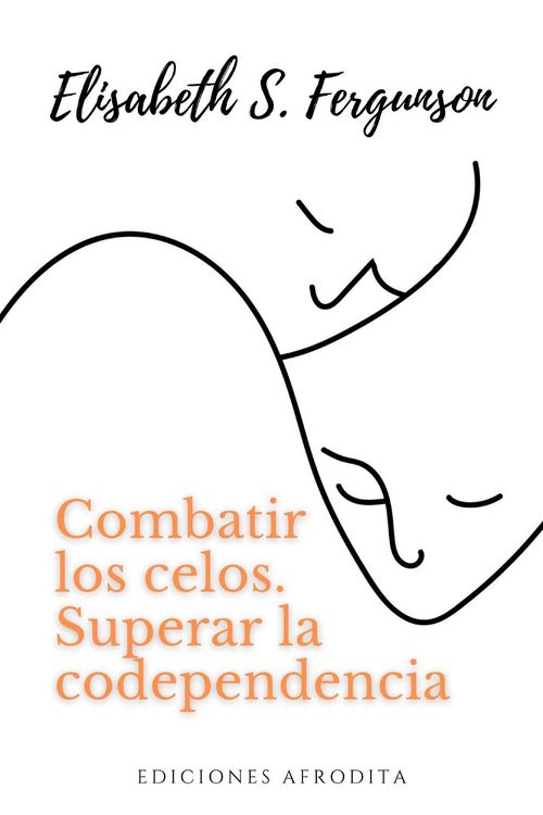 Produktbild: Combatir los Celos, superar la Codependencia