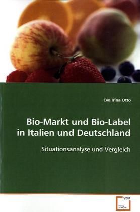 Produktbild: Otto, E: Bio-Markt und Bio-Label in Italien und Deutschland
