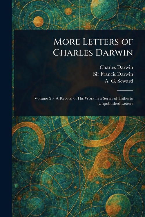 Produktbild: More Letters of Charles Darwin