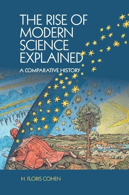 Produktbild: The Rise of Modern Science Explained