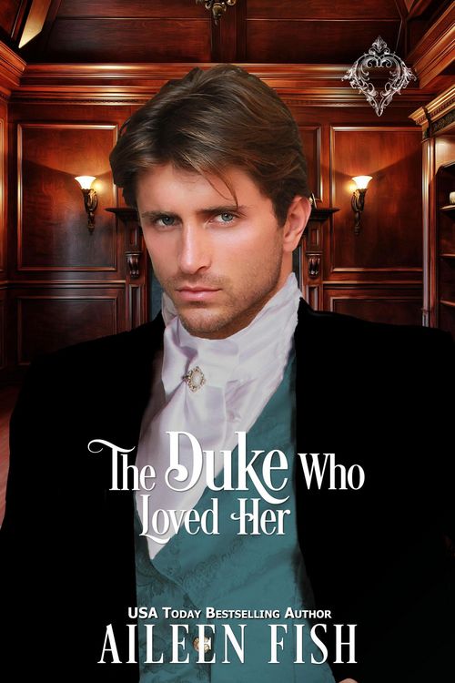 Produktbild: The Duke Who Loved Her (Once Upon a Duke, #1)