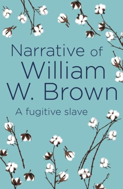 Produktbild: Brown, W: Narrative of William W. Brown