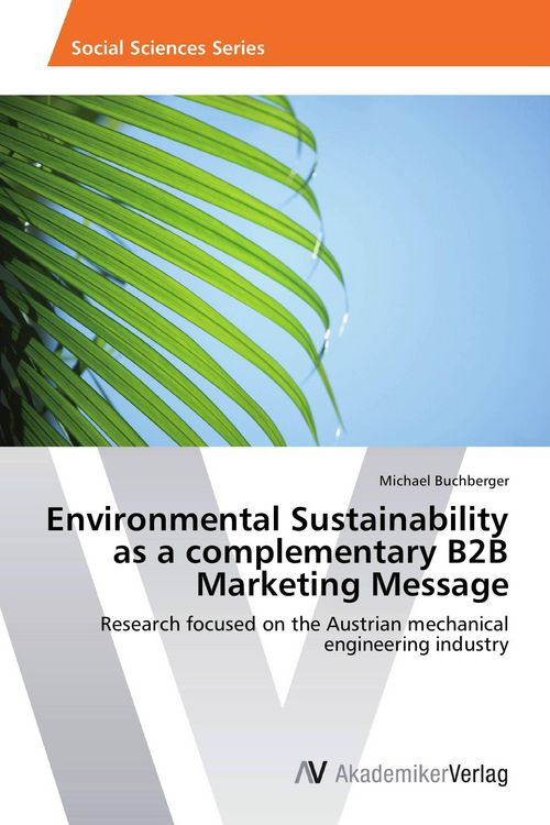 Produktbild: Environmental Sustainability as a complementary B2B Marketing Message