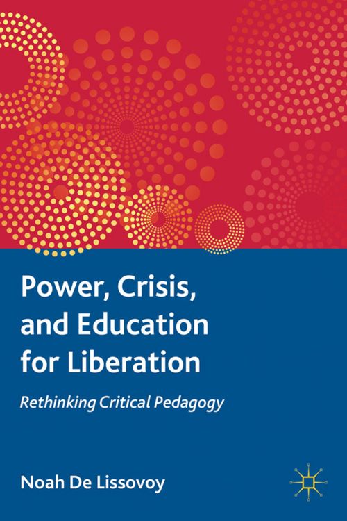 Produktbild: Power, Crisis, and Education for Liberation