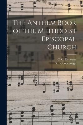 Produktbild: The Anthem Book of the Methodist Episcopal Church