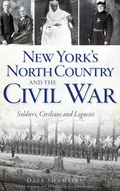 Produktbild: New York's North Country and the Civil War: Soldiers, Civilians and Legacies