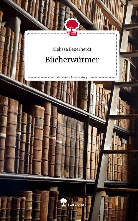 Produktbild: B&uuml;cherw&uuml;rmer. Life is a Story - story.one