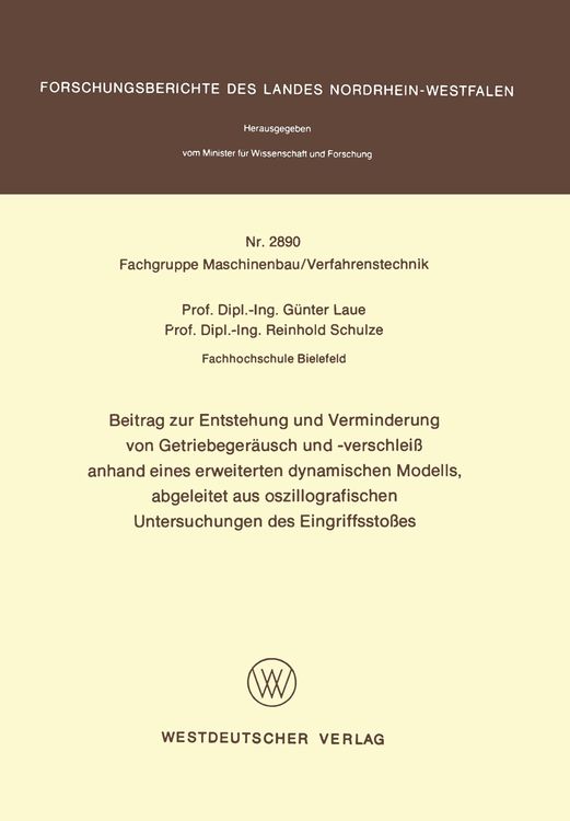 Produktbild: Beitrag zur Entstehung und Verminderung von Getriebeger&auml;usch und -verschlei&szlig; anhand eines erweiterten dynamischen Modells, abgeleitet aus oszillografi