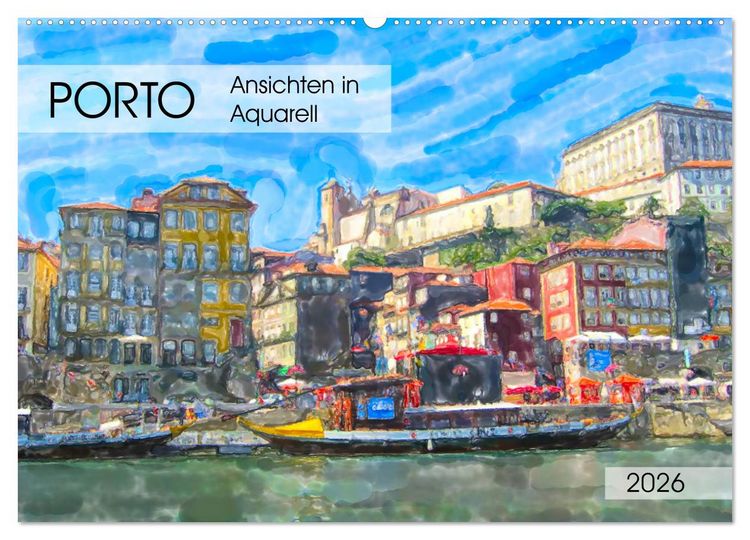 Produktbild: Porto - Ansichten in Aquarell (Wandkalender 2026 DIN A2 quer), CALVENDO Monatskalender
