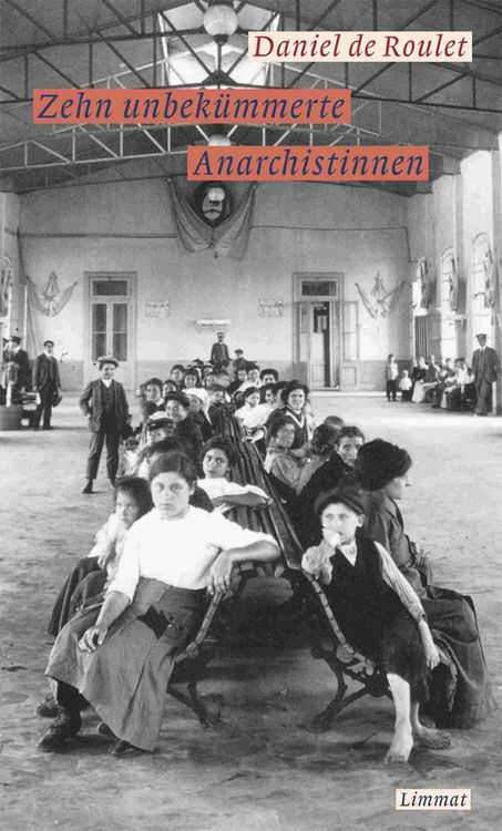 Produktbild: Zehn unbekümmerte Anarchistinnen