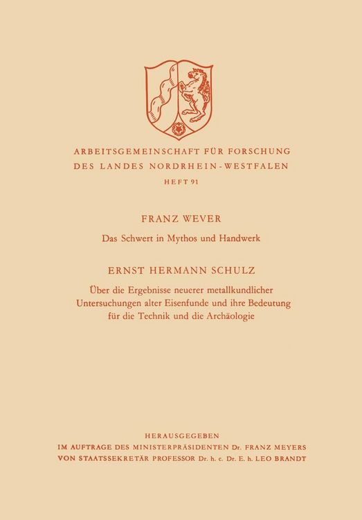 Produktbild: Das Schwert in Mythos und Handwerk / &Uuml;ber die Ergebnisse neuerer metallkundlicher Untersuchungen alter Eisenfunde und ihre Bedeutung f&uuml;r die Technik u