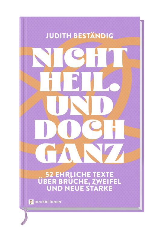 Produktbild: Nicht heil. Und doch ganz