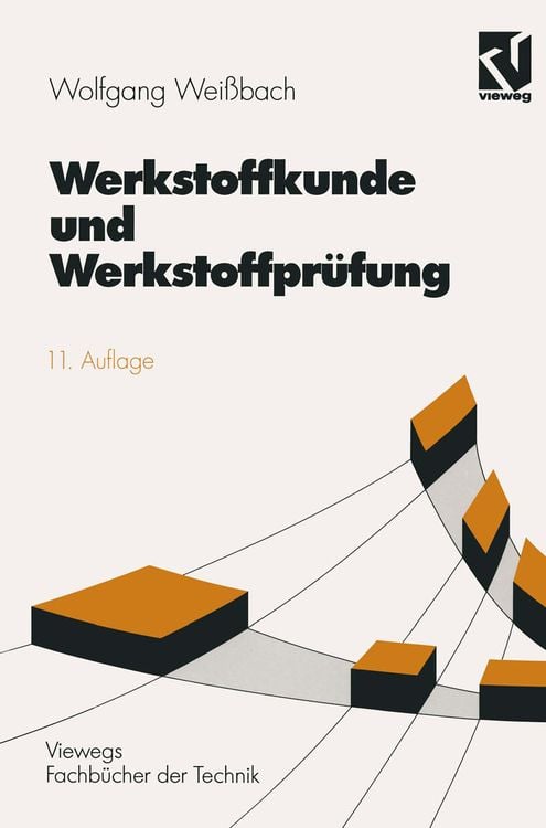 Bild vom Artikel Werkstoffkunde und Werkstoffprüfung vom Autor Wolfgang Weissbach