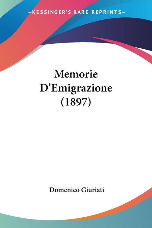 Produktbild: Memorie D'Emigrazione (1897)