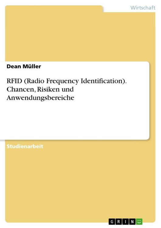 Produktbild: RFID (Radio Frequency Identification). Chancen, Risiken und Anwendungsbereiche
