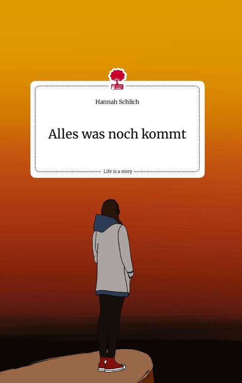 Produktbild: Alles was noch kommt. Life is a Story - story.one