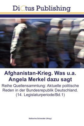 Produktbild: Afghanistan-Krieg. Was u.a. Angela Merkel dazu sagt