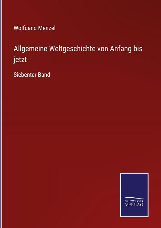 Produktbild: Allgemeine Weltgeschichte von Anfang bis jetzt