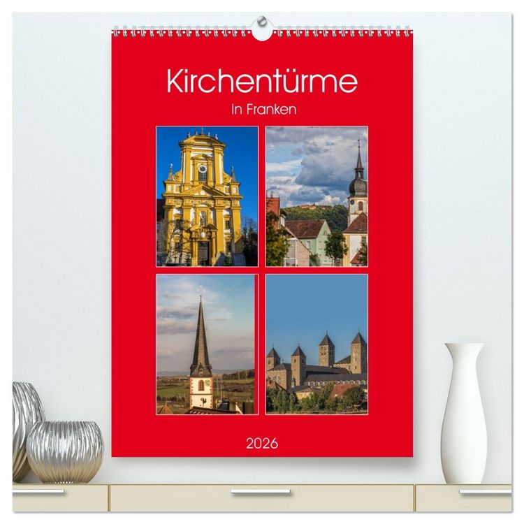 Produktbild: Kirchent&uuml;rme in Franken (hochwertiger Premium Wandkalender 2026 DIN A2 hoch), Kunstdruck in Hochglanz