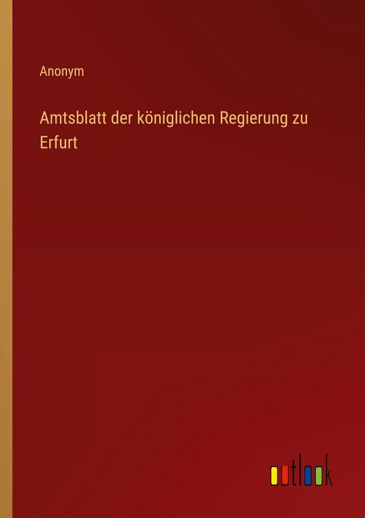 Produktbild: Amtsblatt der k&ouml;niglichen Regierung zu Erfurt