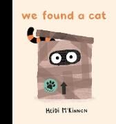 Produktbild: McKinnon, H: We Found a Cat (PB)