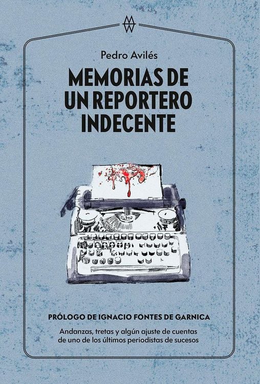 Produktbild: Memorias de un reportero indecente
