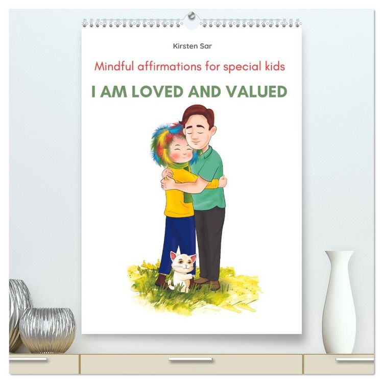 Produktbild: I am loved and valued (High Quality Premium Wall Calendar 2026 DIN A2 portrait),CALVENDO 12 Month Wall Calendar