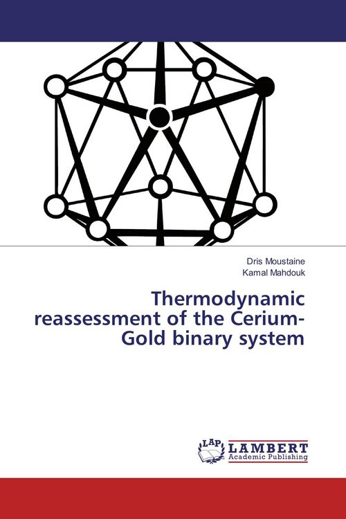 Produktbild: Thermodynamic reassessment of the Cerium-Gold binary system