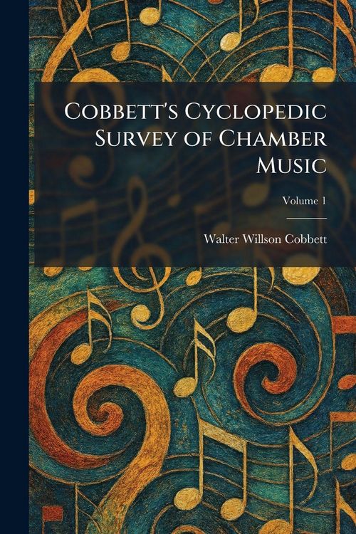 Produktbild: Cobbett's Cyclopedic Survey of Chamber Music