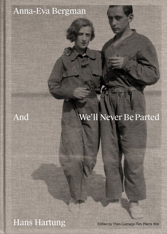 Produktbild: Anna-Eva Bergman & Hans Hartung And We&rsquo;ll Never Be Parted