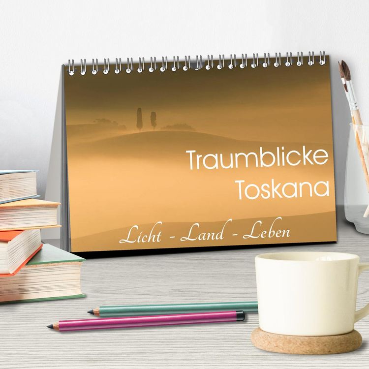 Produktbild: Traumblicke Toskana - Licht, Land, Leben (Tischkalender 2026 DIN A5 quer), CALVENDO Monatskalender