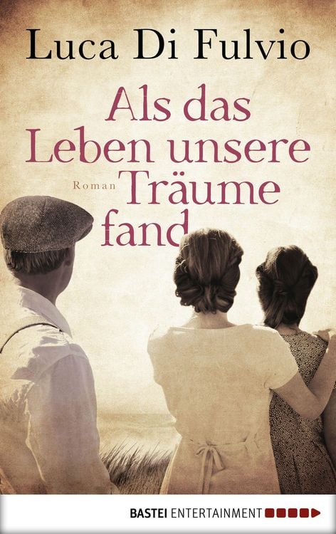 Produktbild: Als das Leben unsere Tr&auml;ume fand