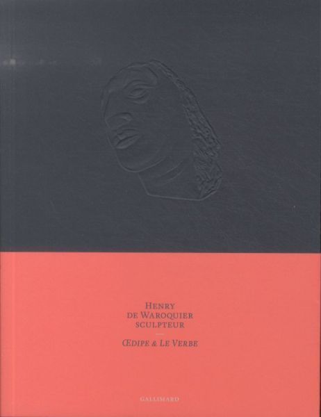 Produktbild: Henry de Waroquier, sculpteur (1881-1970). Oedipe et Le Verbe