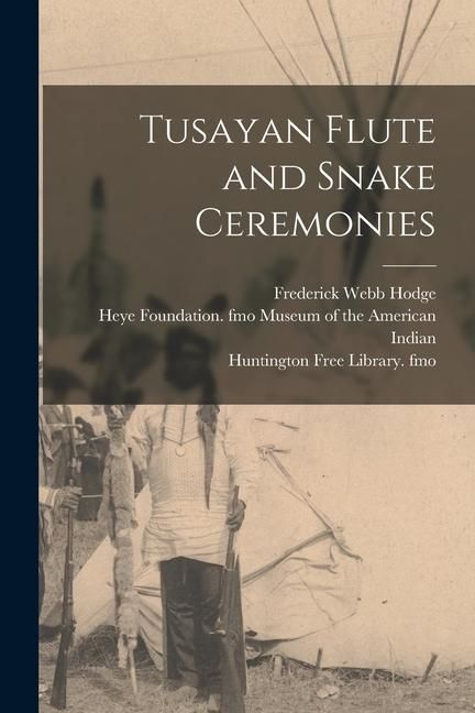 Produktbild: Tusayan Flute and Snake Ceremonies