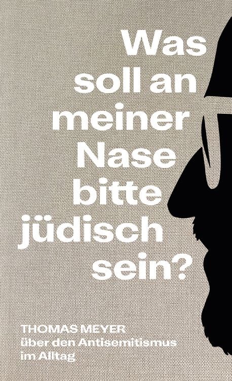 Produktbild: Was soll an meiner Nase bitte j&uuml;disch sein?
