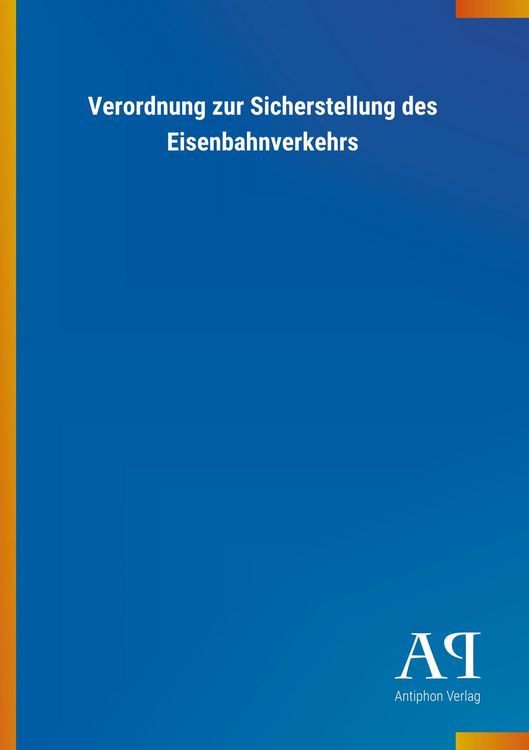 Produktbild: Verordnung zur Sicherstellung des Eisenbahnverkehrs