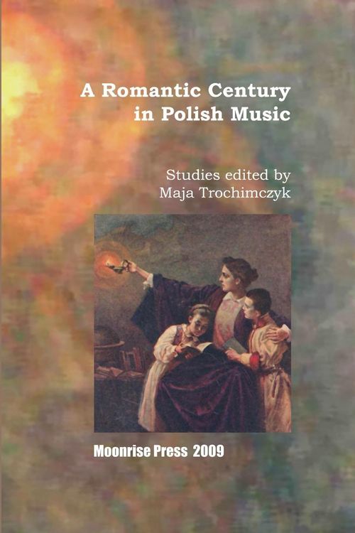 Produktbild: A Romantic Century in Polish Music
