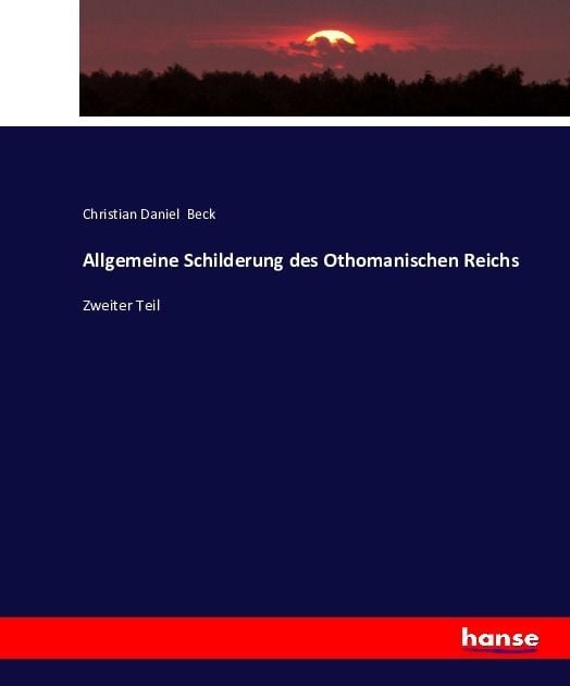 Produktbild: Allgemeine Schilderung des Othomanischen Reichs